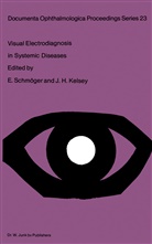 Kelsey, Kelsey, J. Kelsey, Schmöger, E Schmöger, E. Schmöger - Visual Electrodiagnosis in Systemic Diseases