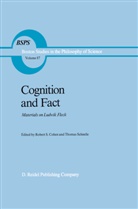 Robert S. Cohen, Rober S Cohen, Robert S Cohen, Schnelle, Schnelle, Thomas Schnelle - Cognition and Fact