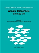F M Verdonschot, F M Verdonschot, Pila Rodriguez, Pilar Rodriguez, Piet Verdonschot, Piet F. M. Verdonschot... - Aquatic Oligochaete Biology VIII
