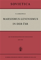 Nikolaus Lobkowicz - Marxismus-Leninismus in der CSR