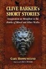 Gary Hoppenstand - Clive Barker's Short Stories