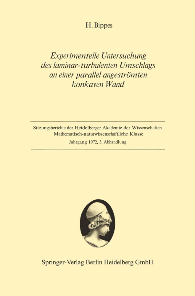 Hans Bippes - Experimentelle Untersuchung des laminar-turbulenten Umschlags an einer parallel angeströmten konkaven Wand