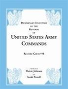 Maizie Johnson, Sarah Powell - Preliminary Inventory of the Records of United States Army Commands