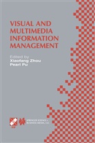 Pu, Pu, Pearl Pu, Xiaofang Zhou, Xiaofang Zhou, Xiaofan Zhou... - Visual and Multimedia Information Management