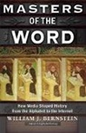 William Bernstein, William J Bernstein, William J. Bernstein, William J Bernstein - Masters of the Word
