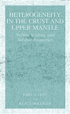 Joh A Goff, John A Goff, John A. Goff, Holliger, Holliger, Klaus Holliger - Heterogeneity in the Crust and Upper Mantle