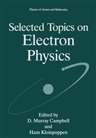 D. Murray Campbell, Kleinpoppen, Kleinpoppen, Hans Kleinpoppen, Murray Campbell, D Murray Campbell - Selected Topics on Electron Physics