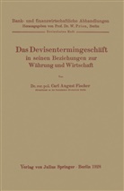 Carl August Fischer, Prion, W Prion, W. Prion - Das Devisentermingeschäft in seinen Beziehungen zur Währung und Wirtschaft