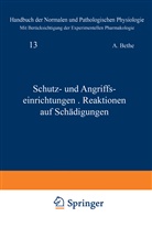 G Bergmann, G v Bergmann, G. V. Bergmann, G.v. Bergmann, Gustav von Bergmann, Bethe... - Schutz- und Angriffseinrichtungen · Reaktionen auf Schädigungen
