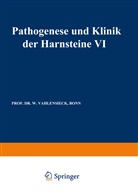 GASSER, Gasser, G. Gasser, Vahlensieck, W Vahlensieck, W. Vahlensieck - Pathogenese und Klinik der Harnsteine VI