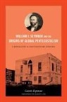 Gaston Espinosa, Gastón Espinosa, Gaston (EDT)/ Cox Espinosa, Gaston Espinosa - William J. Seymour and the Origins of Global Pentecostalism