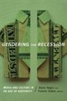 Diane (EDT)/ Tasker Negra, Diane Tasker Negra, Diane Negra, Yvonne Tasker - Gendering the Recession