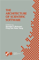 Ronald F. Boisvert, Ronal F Boisvert, Ronald F Boisvert, Tak Peter Tang, Tak Peter Tang, Ping Tak Peter Tang - The Architecture of Scientific Software
