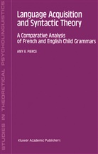 A E Pierce, A. E. Pierce, A.E. Pierce - Language Acquisition and Syntactic Theory