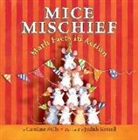 Caroline Stills, Caroline/ Rossell Stills, Judith Rossell - Mice Mischief