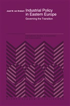 J. M. van Brabant, Jozef M. van Brabant, J M Van Brabant, J. M. Van Brabant, J.m. Van Brabant - Industrial Policy in Eastern Europe