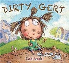 Tedd Arnold, Tedd/ Arnold Arnold, Tedd Arnold - Dirty Gert