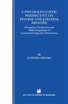 Katsura Aoyama - A Psycholinguistic Perspective on Finnish and Japanese Prosody