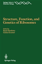 Boy Hardesty, Boyd Hardesty, Kramer, Kramer, Gisela Kramer - Structure, Function, and Genetics of Ribosomes