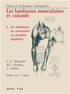 Alain-Charles Masquelet, XXX - LES LAMBEAUX MUSCULAIRES ET CUTANES. PRE