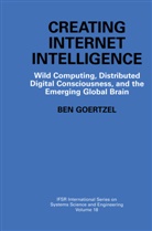 Ben Goertzel - Creating Internet Intelligence