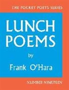 Frank Hara, O&amp;apos, O'Hara, Frank O'Hara, Professor Frank O'Hara, Professor Frank O''hara - Lunch Poems
