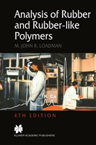 M J Loadman, M. J. Loadman, M.J. Loadman - Analysis of Rubber and Rubber-like Polymers