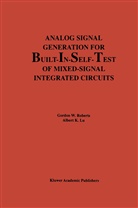 Albert K Lu, Albert K. Lu, Gordon Roberts, Gordon W Roberts, Gordon W. Roberts - Analog Signal Generation for Built-In-Self-Test of Mixed-Signal Integrated Circuits