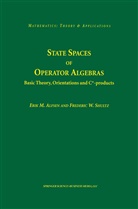 Erik Alfsen, Erik M Alfsen, Erik M. Alfsen, Frederik W Shultz, Frederik W. Shultz - State Spaces of Operator Algebras