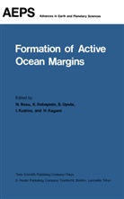 Hideo Kagami, Kazuo Kobayashi, Kazuo Kobayashi et al, Ikuo Kushiro, Noriyuki Nasu, Seiy Uyeda... - Formation of Active Ocean Margins