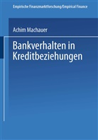 Achim Machauer - Bankverhalten in Kreditbeziehungen
