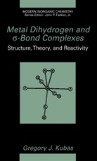 Gregory J Kubas, Gregory J. Kubas - Metal Dihydrogen and s-Bond Complexes