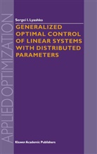 S I Lyashko, S. I. Lyashko, S.I. Lyashko - Generalized Optimal Control of Linear Systems with Distributed Parameters