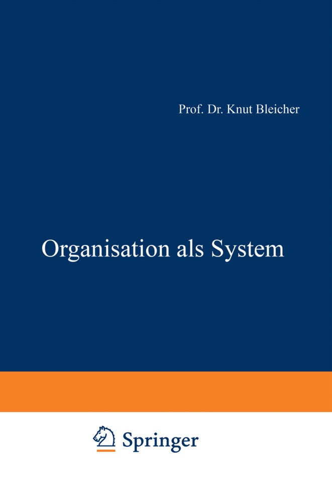 Knu Bleicher, Knut Bleicher - Organisation als System