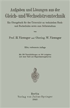 Vieweger, H Vieweger, H. Vieweger, W Vieweger, W. Vieweger - Aufgaben und Lösungen aus der Gleich- und Wechselstromtechnik