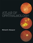 M G Glasspool, M. G. Glasspool, M.G. Glasspool - Atlas of Ophthalmology