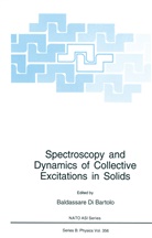 Baldassar Di Bartolo, Baldassare Di Bartolo - Spectroscopy and Dynamics of Collective Excitations in Solids