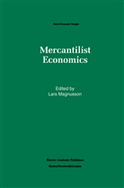 Lar Magnusson, Lars Magnusson - Mercantilist Economics