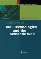 Vladimir Geroimenko - Dictionary of XML Technologies and the Semantic Web