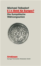 Michael Tolksdorf - Ein Geld für Europa?