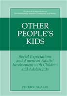 Peter Scales, Peter C Scales, Peter C. Scales - Other People's Kids