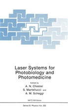 Arthur N. Chester, A M Verga Scheggi, Martellucci, S Martellucci, S. Martellucci, A. M. Verga Scheggi... - Laser Systems for Photobiology and Photomedicine