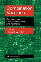 Ronald W. Ellis, Ronal W Ellis, Ronald W Ellis - Combination Vaccines