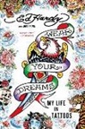 Ed Hardy, Ed/ Selvin Hardy, Ed Hardy &amp; Joel Selvin, Joel Selvin - Wear Your Dreams