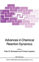 Capellos, Capellos, Christos Capellos, Pete M Rentzepis, Peter M Rentzepis, Peter M. Rentzepis - Advances in Chemical Reaction Dynamics