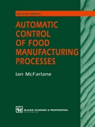 I McFarlane, I. McFarlane - Automatic Control of Food Manufacturing Processes