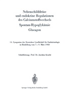 Joachi Kracht, Joachim Kracht - Nebenschilddrüse und endokrine Regulationen des Calciumstoffwechsels