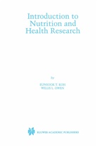 Eunsook Koh, Eunsook T Koh, Eunsook T. Koh, Willis L Owen, Willis L. Owen - Introduction to Nutrition and Health Research