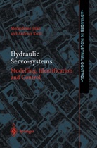 Mohieddin Jelali, Mohieddine Jelali, Andreas Kroll - Hydraulic Servo-systems