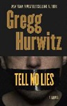 Gregg Hurwitz, Gregg Andrew Hurwitz - Tell No Lies